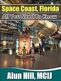 Florida's Space Coast, USA (Travel The World With Alun Hill, MCIJ)
