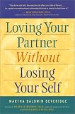 Loving Your Partner Without Losing Your Self