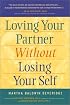 Loving Your Partner Without Losing Your Self
