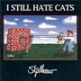 I Still Hate Cats