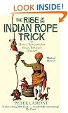 The Rise Of The Indian Rope Trick: How a Spectacular Hoax Became History