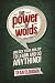 The Power of Words: Unlock Your Ability to Learn and Do Anything