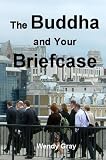 The Buddha and your briefcase