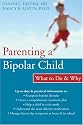 Parenting a Bipolar Child: What to Do & Why
