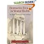 Destructive Trends in Mental Health
