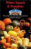 Winter Squash & Pumpkins From Seed To Supper