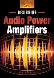 Designing Audio Power Amplifiers