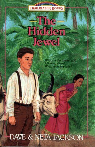 The Hidden Jewel: Amy Carmichael (Trailblazer Books #4)