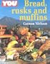 Bread, Rusks and Muffins