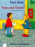 Tina und Timmi. Zwei Geschichten in einem Band. ( Ab 6 J.).