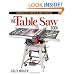 The Table Saw Book, Completely Revised and Updated