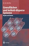 Produkt-Bild: Grenzfl&auml;chen und kolloid-disperse Systeme: Physik und Chemie