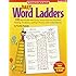 Daily Word Ladders: Grades 23: 100 Reproducible Word Study Lessons That Help Kids Boost Reading, Vocabulary, Spelling & Phonics SkillsIndependently!