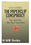 The Paperclip Conspiracy: The Hunt for the Nazi Scientists
