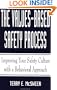 The Values-Based Safety Process : Improving Your Safety Culture with Behavior-Based Safety
