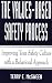 The Values-Based Safety Process : Improving Your Safety Culture with Behavior-Based Safety