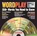 WordPlay: 550+ Words You Need to Know