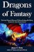 Dragons of Fantasy: Scaly Villains and Heroes in Modern Fantasy Literautre (Cold Spring Press Fantasy) by Anne C. Petty ISBN 1593600100