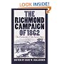 The Richmond Campaign of 1862: The Peninsula and the Seven Days  (Military Campaigns of the Civil War)