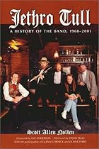 Jethro Tull: A History of the Band, 1968-2001 Jethro Tull: A History of the Band, 1968-2001