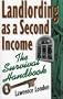 Landlording as a Second Income: The Survival Handbook