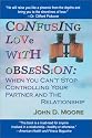 Confusing Love with Obsession: When You Can't Stop Controlling Your Partner and the Relationship