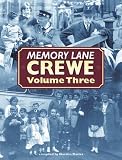 Memory Lane Crewe: v. 3 (Memory Lane)