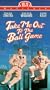 Take Me Out to the Ball Game [VHS]