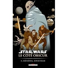 Star Wars le c�t� obscur, Tome 4 : G�n�ral Grievous