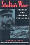 Stalin's War: Tragedy and Triumph, 1941-1945