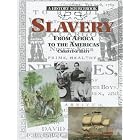 Click here to buy Slavery: From Africa to the Americas (History in Writing Series) by  Christine Hatt.
