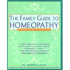 The Family Guide to Homeopathy: Symptoms and Natural Solutions