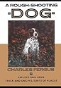 A Rough-Shooting Dog: Reflections from Thick and Uncivil Sorts of Places