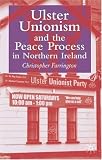 Ulster Unionism And the Peace in Northern Ireland