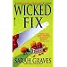 Wicked Fix: A Home Repair is Homicide Mystery