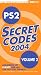 PS2 Secret Codes 2004: v. 2 (Bradygames Take Your Games Further)