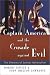 Captain America and the Crusade against Evil: The Dilemma of Zealous Nationalism