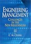 Engineering Management: Challenges in the New Millennium