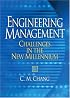 Engineering Management: Challenges in the New Millennium