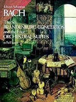 The Six Brandenburg Concertos and the Four Orchestral Suites in Full Score (Dover Orchestral Scores)