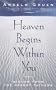 Heaven Begins Within You: Wisdom from the Desert Fathers