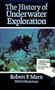 The History of Underwater Exploration