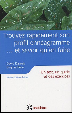 Trouver rapidement son profil ennéagramme...et savoir qu'en faire : Un test, un guide et des exercices