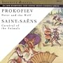 Prokofiev: Peter and the Wolf; Saint-Sa�ns: Carnival of the Animals
