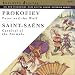 Prokofiev: Peter and the Wolf; Saint-Sa�ns: Carnival of the Animals