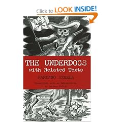 Underdogs: With Related Texts: Pictures and Scenes from the Present Revolution
