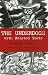 The Underdogs: Pictures and Scenes from the Present Revolution: a Translation of Mariano Azuela's Los De Abajo With Related Texts by Mariano Azuela ISBN 0872208346