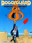 Doggyguard. 3, Pourquoi toujours moi?