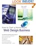 How to Start a Home-Based Web Design Business, 3rd (Home-Based Business Series)