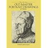 Old Master Portrait Drawings: 47 Works (Dover Fine Art, History of Art)